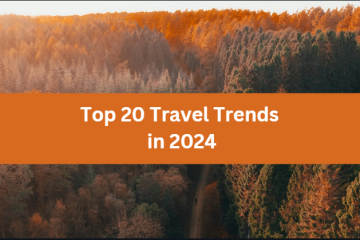 Top 20 Travel Trends in 2024