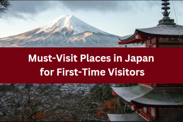 Must-Visit Places in Japan for First-Time Visitors