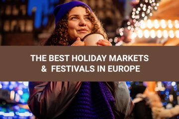 the Best Holiday Markets & Festivals in Europe