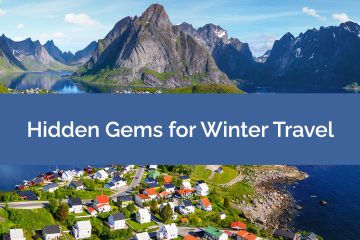 Hidden Gems for Winter Travel